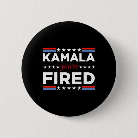 Badge Rond 5 Cm Kamala Vous êtes fired drôle (Devant)