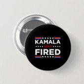 Badge Rond 5 Cm Kamala Vous êtes fired drôle (Devant & derrière)