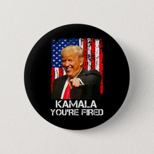 Badge Rond 5 Cm Kamala Vous êtes Viré Drôle Président Trump Rieur