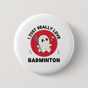 Badge Rond 5 Cm Kawaii Ghost Badminton Lover I Just Vraiment Love