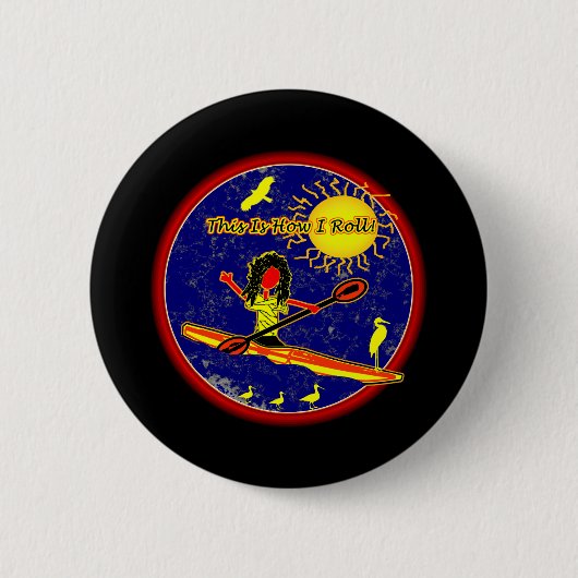 Badge Rond 5 Cm Kayak - c'est comment je roule ! (Devant)
