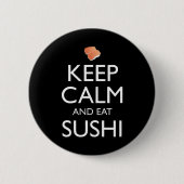 Badge Rond 5 Cm Keep Calm And Eat Sushi (Devant)