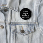Badge Rond 5 Cm Keep Calm and Paddle Faster Sports Keychain (En situation)