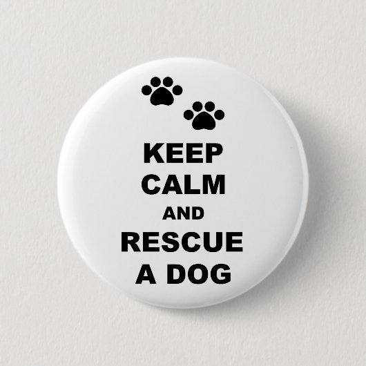 Badge Rond 5 Cm Keep Calm and Rescue A Dog (Devant)