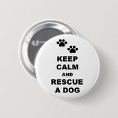 Badge Rond 5 Cm Keep Calm and Rescue A Dog (Devant & derrière)