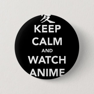 Badge Rond 5 Cm Keep Calm and Watch Anime