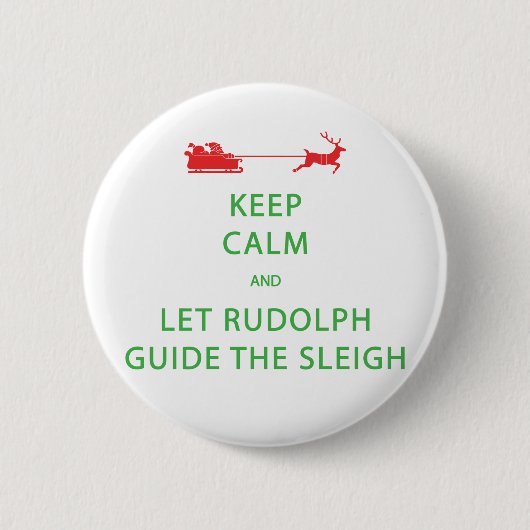 Badge Rond 5 Cm Keep Calm Let Rudolph Guide Sleigh (Devant)