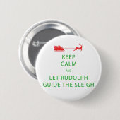 Badge Rond 5 Cm Keep Calm Let Rudolph Guide Sleigh (Devant & derrière)