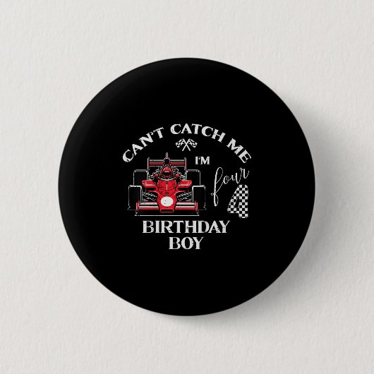 Badge Rond 5 Cm Kids 4th Birthday Race Car Bday Boy Cant Catch Me (Devant)