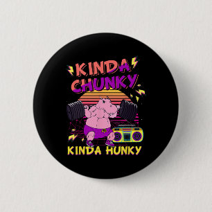 Badge Rond 5 Cm Kinda Chunky Et Kinda Hunky Bodybuilding Gym Fitne