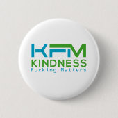Badge Rond 5 Cm Kindness Fing Matters (Devant)