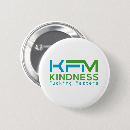 Badge Rond 5 Cm Kindness Fing Matters (Devant & derrière)