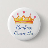 Badge Rond 5 Cm Kindness Queen Bee Inspirational Friendly (Devant)