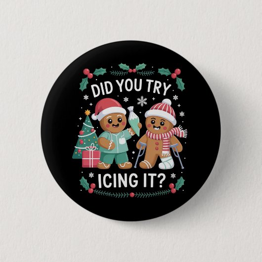 Badge Rond 5 Cm Kinésithérapie Physio Avez-vous essayé de le glace (Devant)