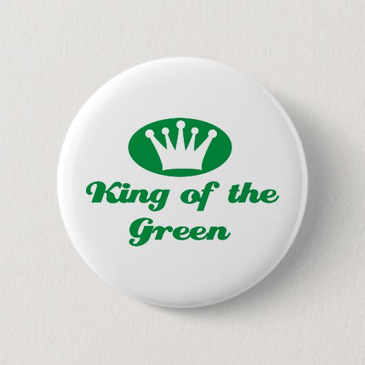 Badge Rond 5 Cm King of the Green (Devant)