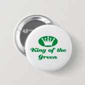 Badge Rond 5 Cm King of the Green (Devant & derrière)