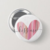 Badge Rond 5 Cm Kiss Me Cute Rose Coeur Texturé (Devant & derrière)
