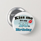Badge Rond 5 Cm Kiss me it's my 28th Birthday (Devant & derrière)
