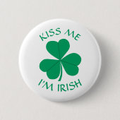 Badge Rond 5 Cm Kiss Me Je suis Shamrock irlandais St. Patrick's D (Devant)