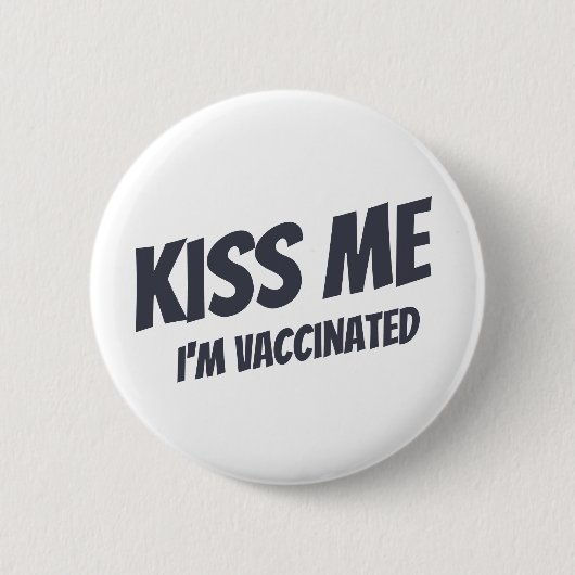 Badge Rond 5 Cm Kiss Me Je suis Vacciné Moderne Mignonne Citation (Devant)