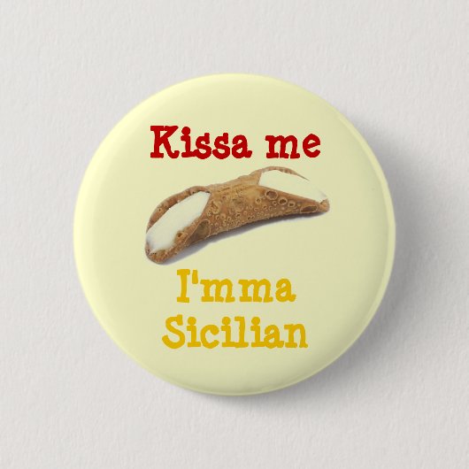Badge Rond 5 Cm Kissa je, bouton sicilien d'I'mma (Devant)