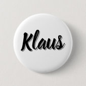 Badge Rond 5 Cm Klaus Nom D'homme, (Devant)