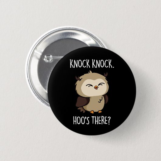 Badge Rond 5 Cm Knock Hoos There Funny Owl Pun Dark BG (Devant & derrière)