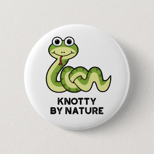 Badge Rond 5 Cm Knotty By Nature Funny Snake Pun