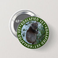 Koala Koalafied Qualifié Vet Cute Funny Button