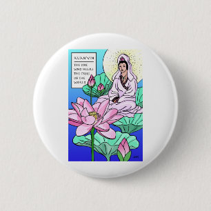 Badge Rond 5 Cm Kuan Yin, Quan Yin, Entend Vos Crimes