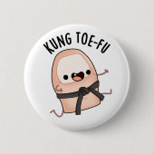 Badge Rond 5 Cm Kung Toe-fu Funny Big Toe Pun (Devant)