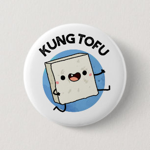 Badge Rond 5 Cm Kung Tofu Funny Kungfu Tofu Pun