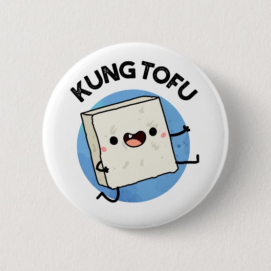 Badge Rond 5 Cm Kung Tofu Funny Kungfu Tofu Pun (Devant)