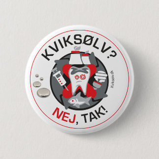 Badge Rond 5 Cm "Kviksølv ? Nej, tak !" goupille/bouton
