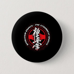 Badge Rond 5 Cm Kyokushin Karaté Le Plus Fort