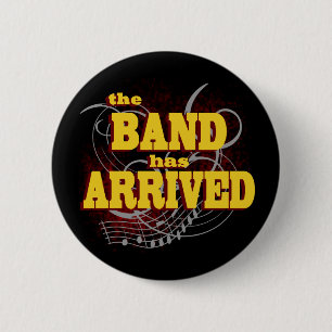 Badge Rond 5 Cm La bande est arrivée/ rouge