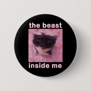 Badge Rond 5 Cm La bête en moi drôle Mème de chat Sarcastique Inap