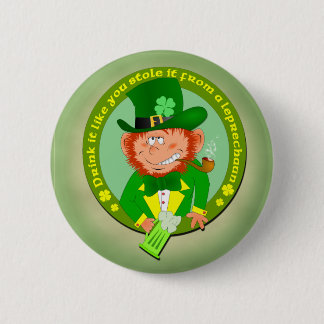 Badge Rond 5 Cm La boisson qu'il vous aiment l'a volé bouton
