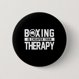 Badge Rond 5 Cm La boxe est moins chère que la thérapie Citation k