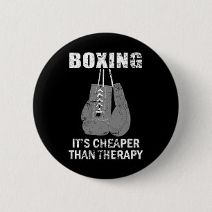 Badge Rond 5 Cm La Boxe Est Moins Chère Que La Thérapie Pour Les B