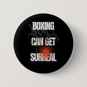 Badge Rond 5 Cm La Boxe Peut Devenir Surréaliste