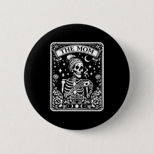 Badge Rond 5 Cm La carte de tarot drôle de la mère squelette femme