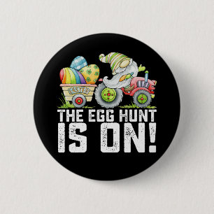 Badge Rond 5 Cm La chasse aux œufs est sur Gnome drôle de Pâques