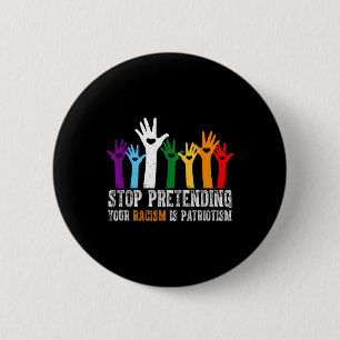 Badge Rond 5 Cm La Chemise Anti-Trump Arrêtez De Prétendre Que Vot