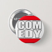 Badge Rond 5 Cm la comédie comique drôle tiennent le comédien (Devant & derrière)