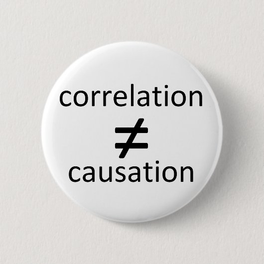 Badge Rond 5 Cm La corrélation n'égale pas la causalité (Devant)