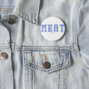 Badge Rond 5 Cm la crudité de la viande de SlipperyJoe dureté inég