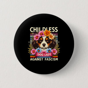 Badge Rond 5 Cm La Dame des Chiens contre les Amoureux de les chie