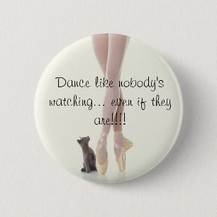 Badge Rond 5 Cm La danse aiment personne qui observe