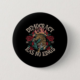 Badge Rond 5 Cm La démocratie n'a pas de rois 8647 Tiger